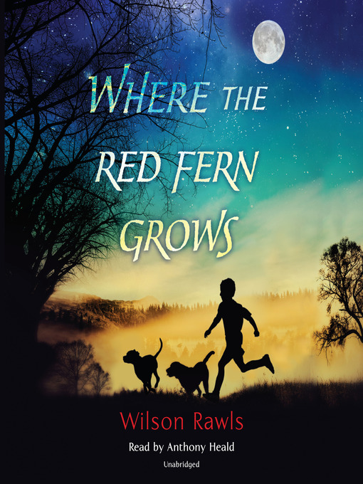 Title details for Where the Red Fern Grows by Wilson Rawls - Available